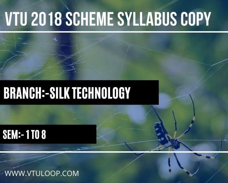 VTU 2018 SCHEME SYLLABUS COPY-SILK TECHNOLOGY
