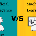 Artificial Intelligence v/s Machine Learning